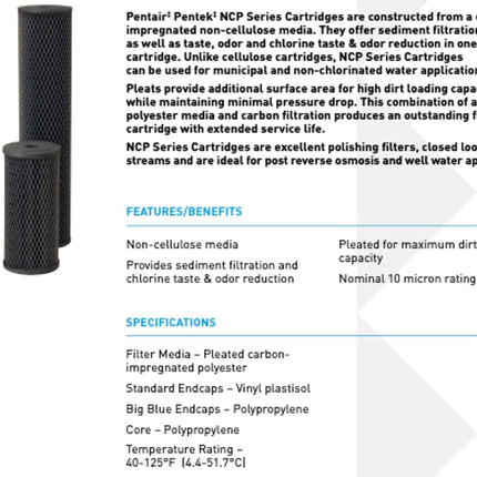 Pentair Pentek NCP-20BB filter features and specifications including 10 micron rating, carbon-impregnated pleated media, and non-cellulose design.