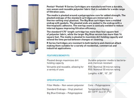 Pentair Pentek R Series filter cartridge features and specifications chart, highlighting 10-inch Big Blue pleated polyester filters, 30 micron rating.